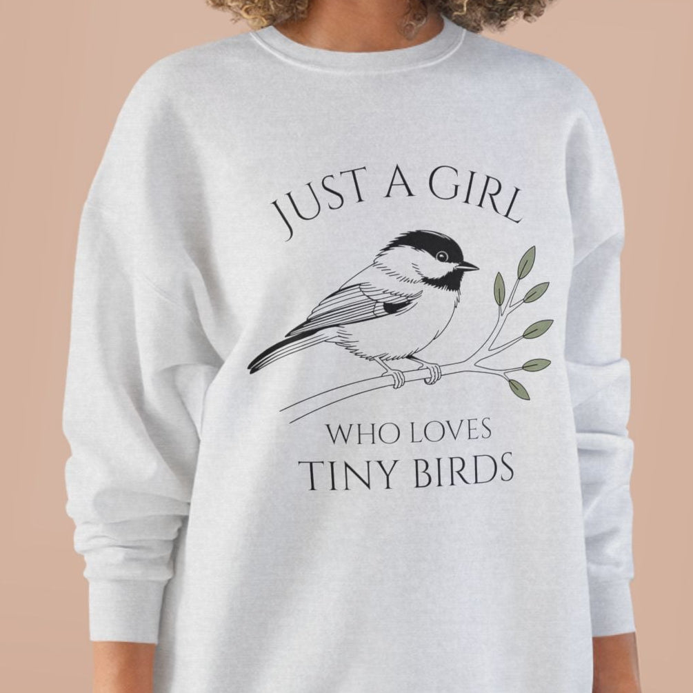 Just A Girl Who Loves Tiny Birds Sweatshirt