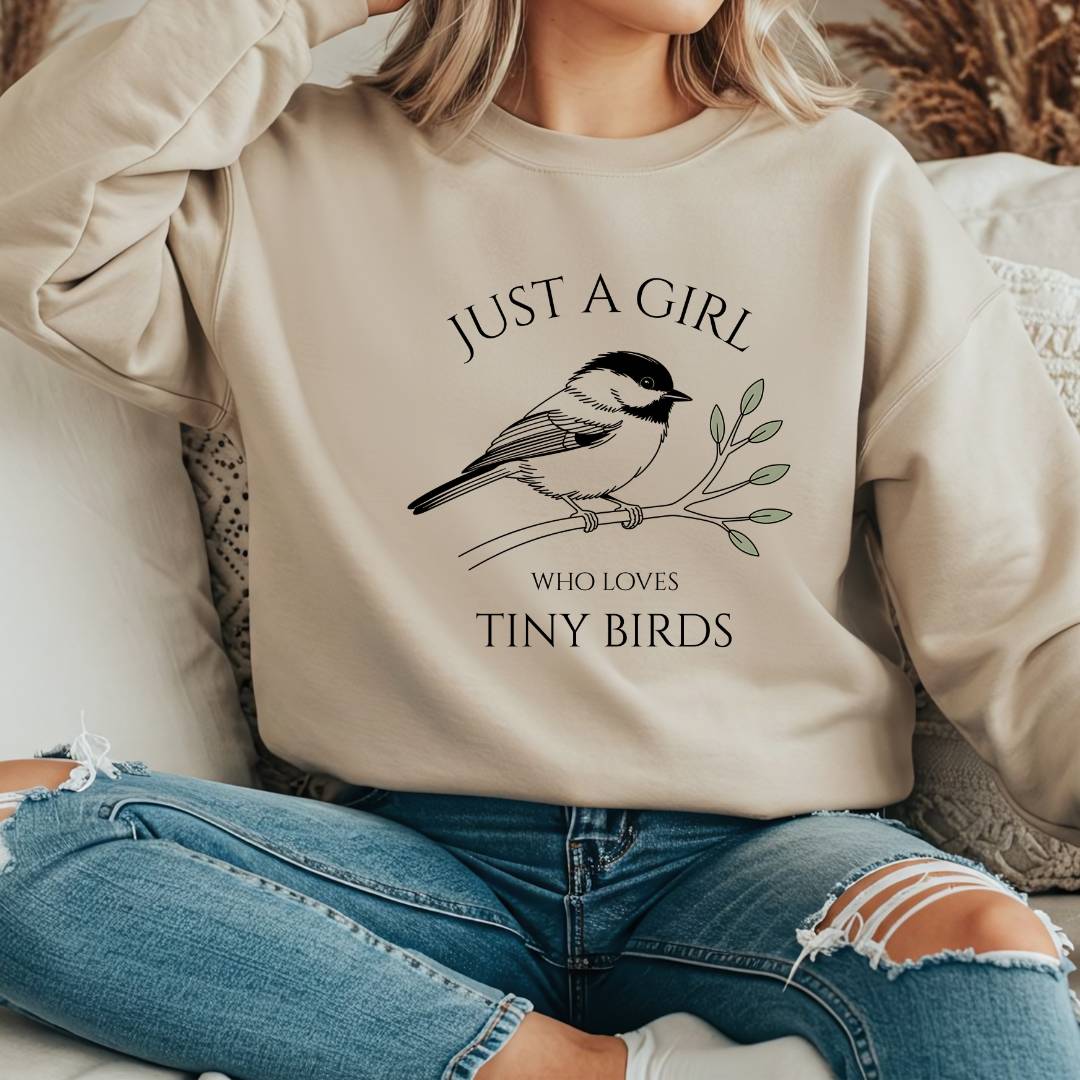 Just A Girl Who Loves Tiny Birds Sweatshirt