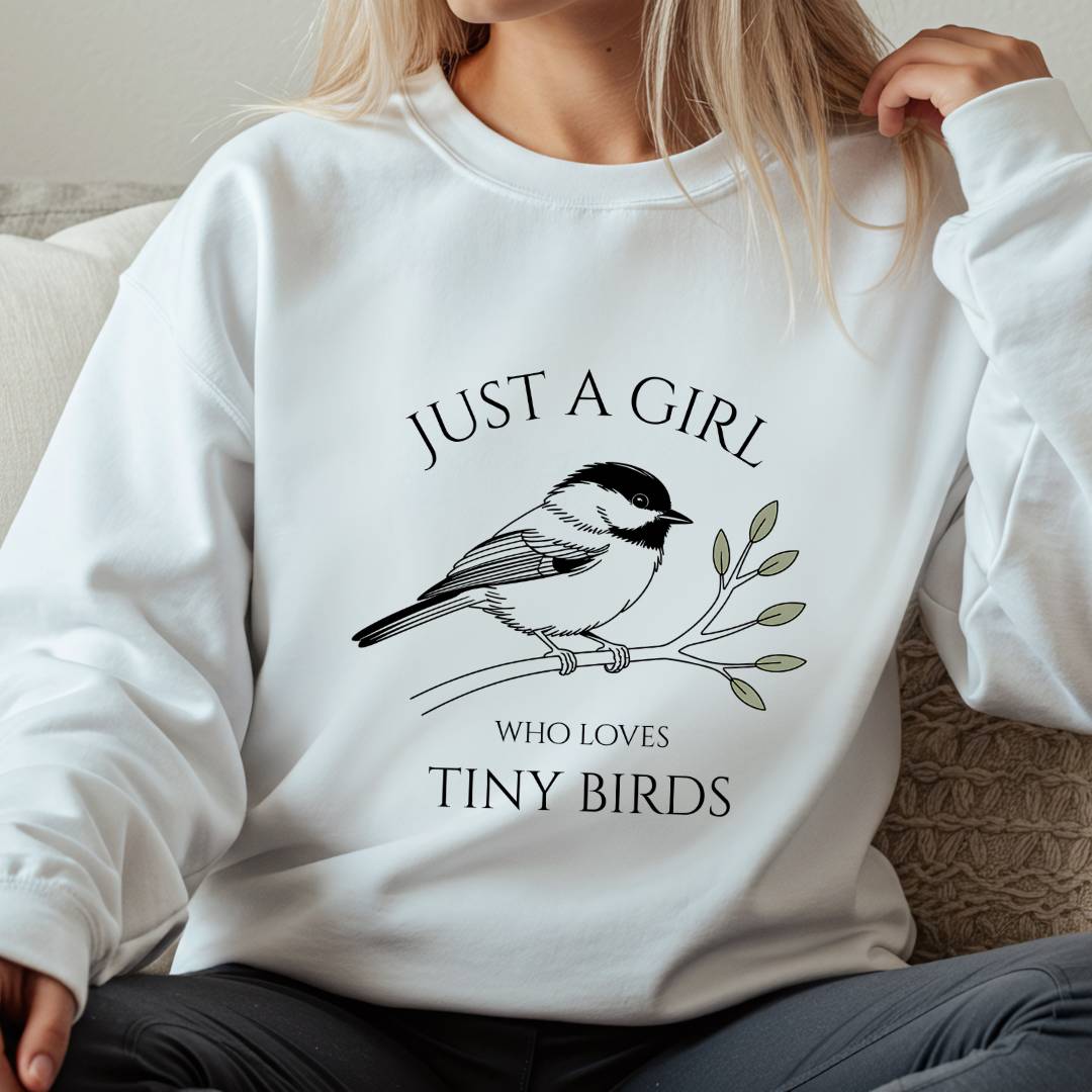 Just A Girl Who Loves Tiny Birds Sweatshirt