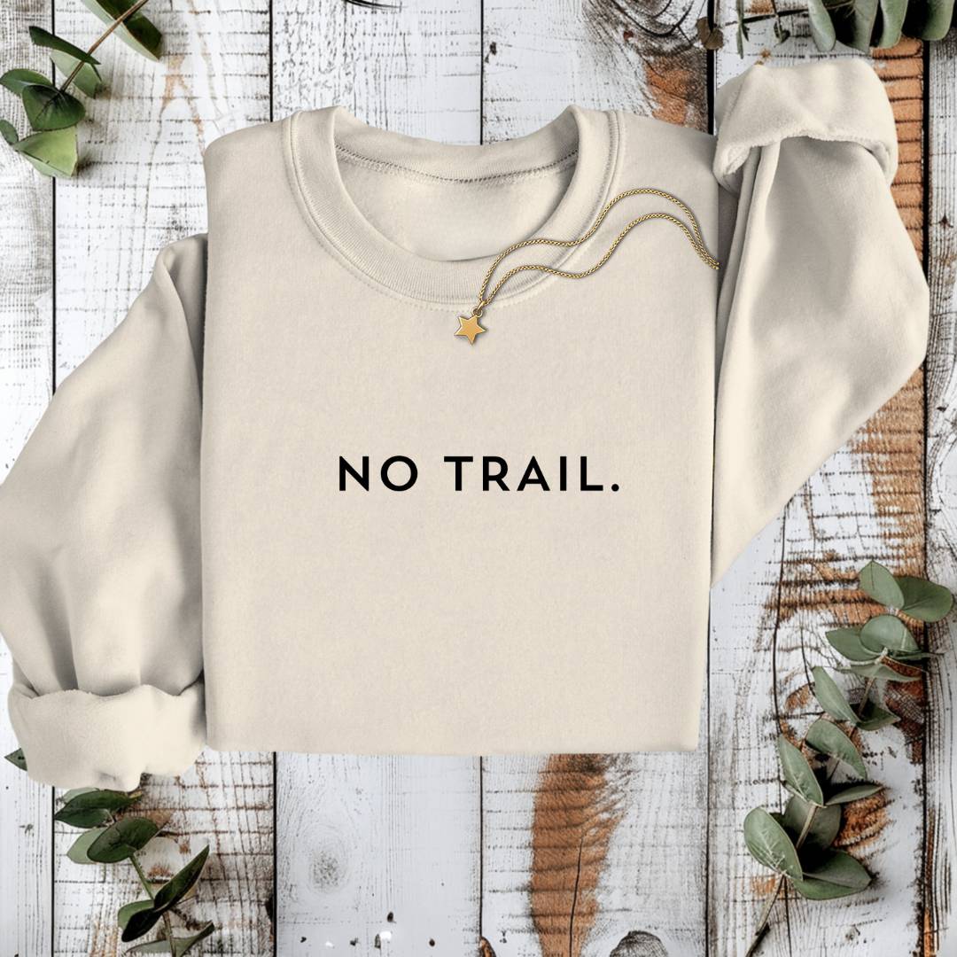 Sustainable Sweatshirt - No Trail